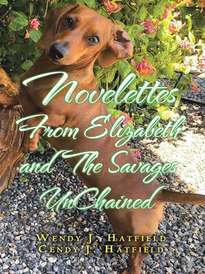 cover image of Novelettes from Elizabeth and the Savages Unchained